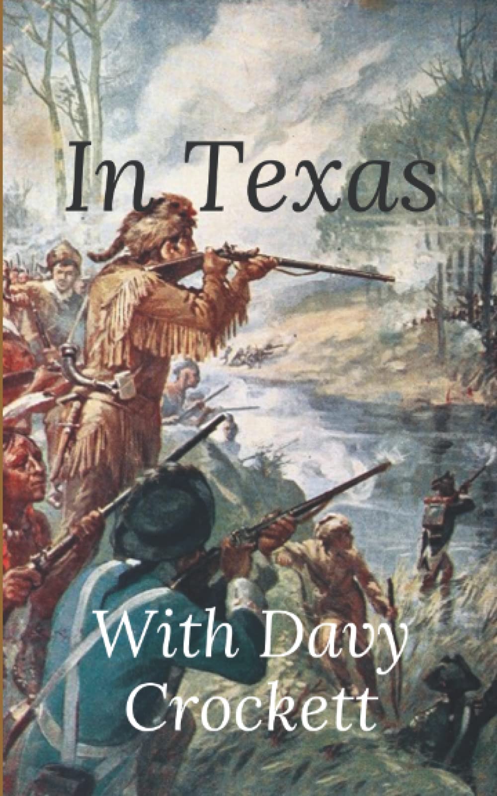 In Texas with Davy Crockett